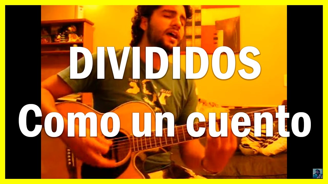 👉 Divididos - Como un cuento ⭐ (COVER x Nicoplos)