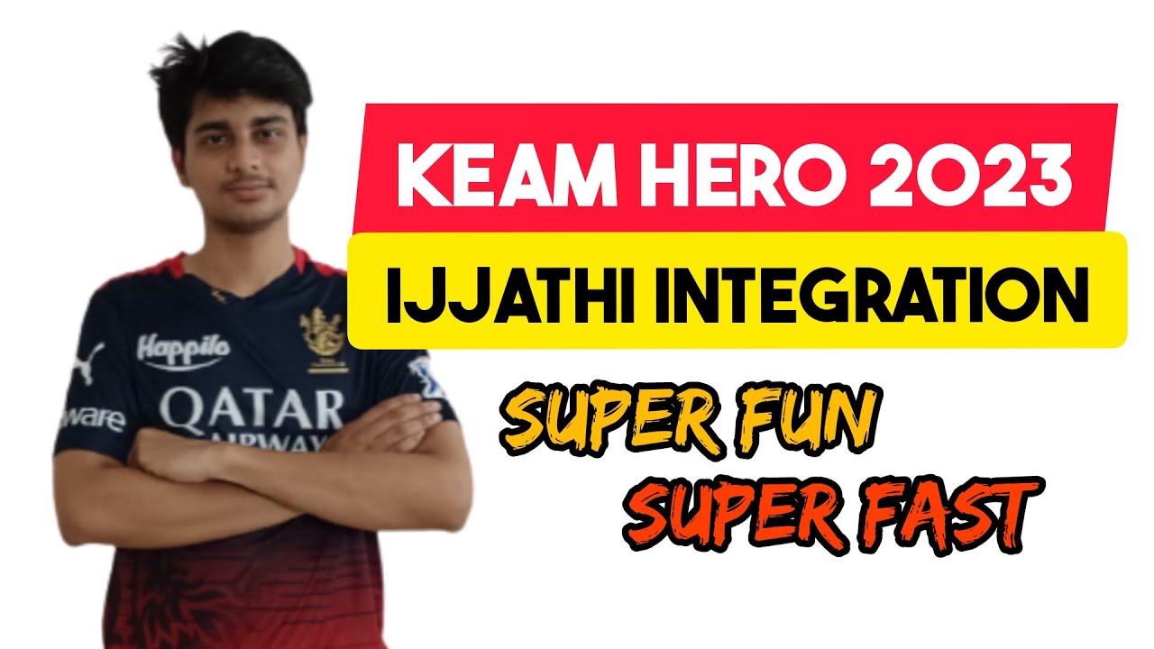KEAM HERO | INTEGRATION 🔥🔥🔥
