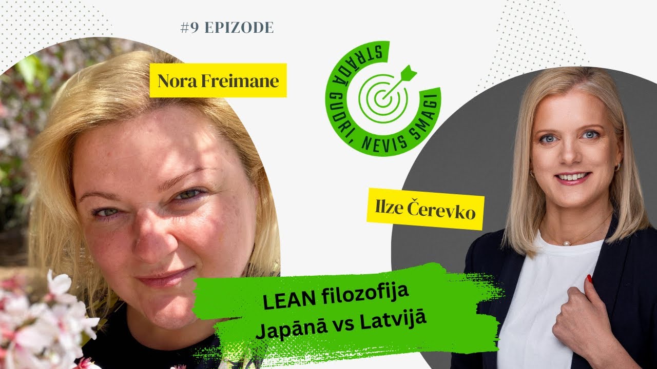 LEAN Filozofija Japāna vs Latvija ar NORU FREIMANI