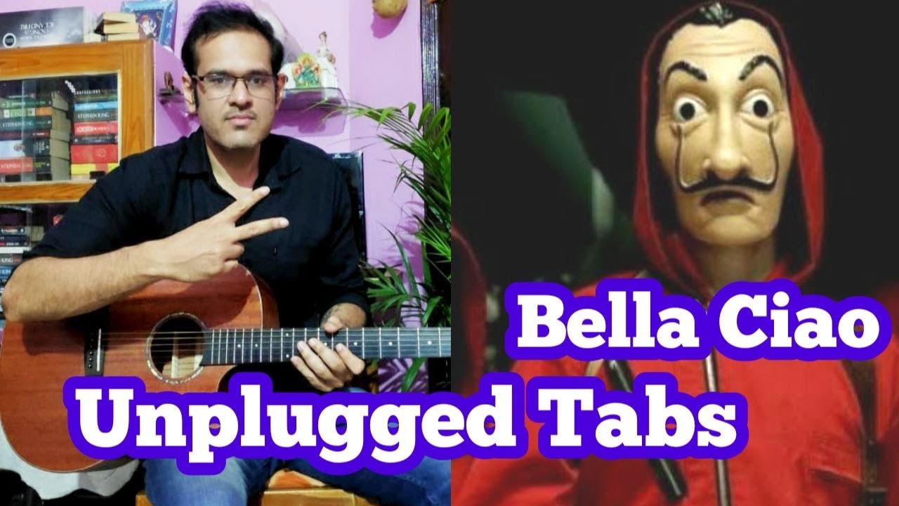 Bella Ciao(Money Heist) - Unplugged Guitar Tabs | La Casa De Papel