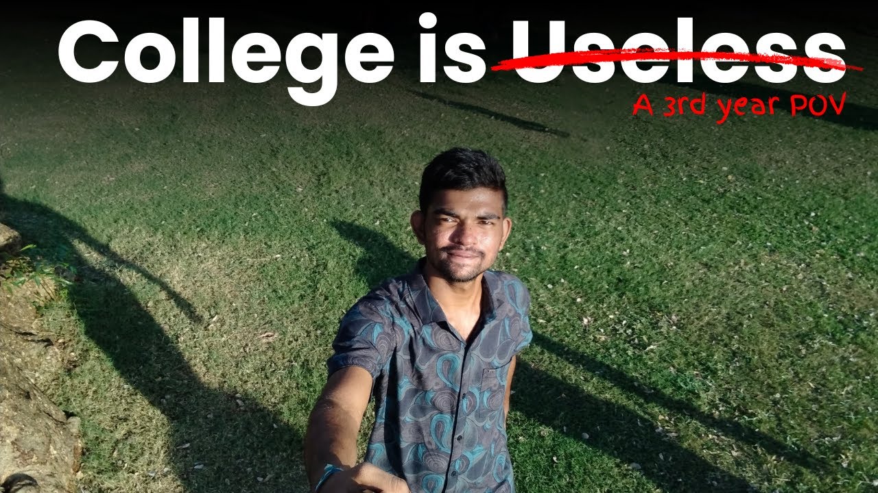 COLLEGE IS USELESS...HERE IS WHY ? A 3RD YEAR POV || NIT WARANGAL