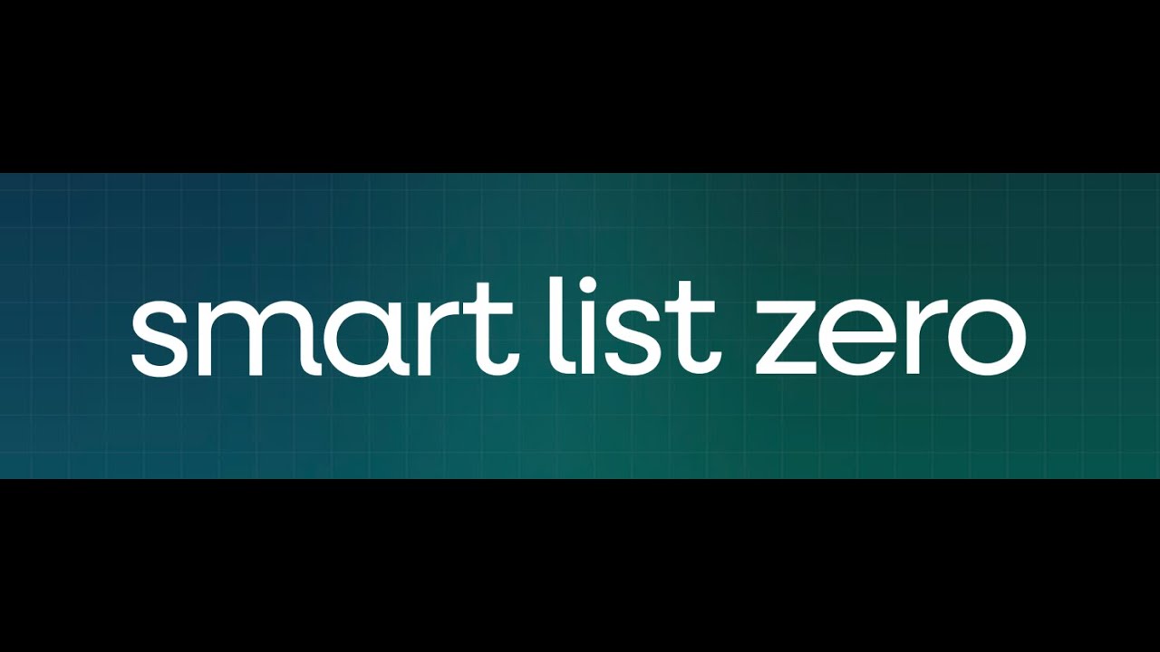 Introducing Smart List Zero!