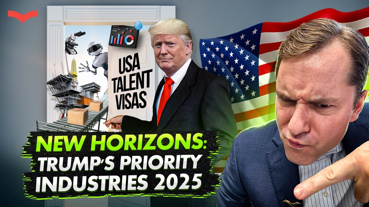 TRUMP WELCOMES TOP TALENT: 6 MOST VALUED INDUSTRIES FOR TALENT VISAS IN 2025