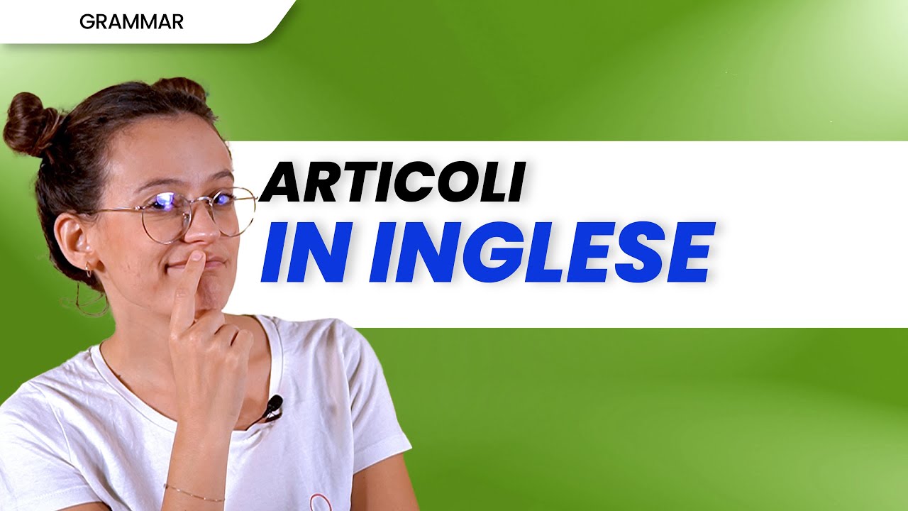 Guida completa agli articoli in inglese: esercizi, utilizzo e regole