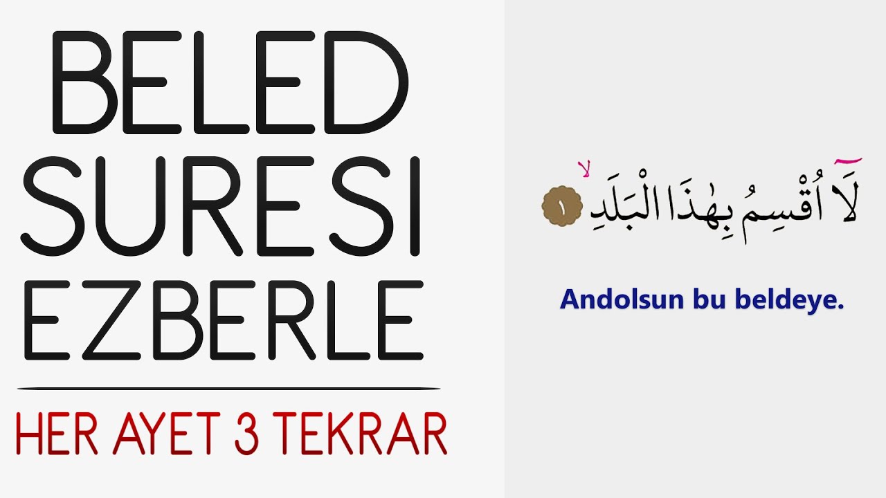 Beled suresi ezberle (Her ayet 3 tekrar)