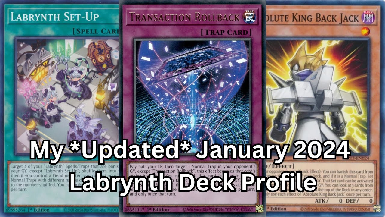My *Updated* January 2024 Labrynth Deck Profile!