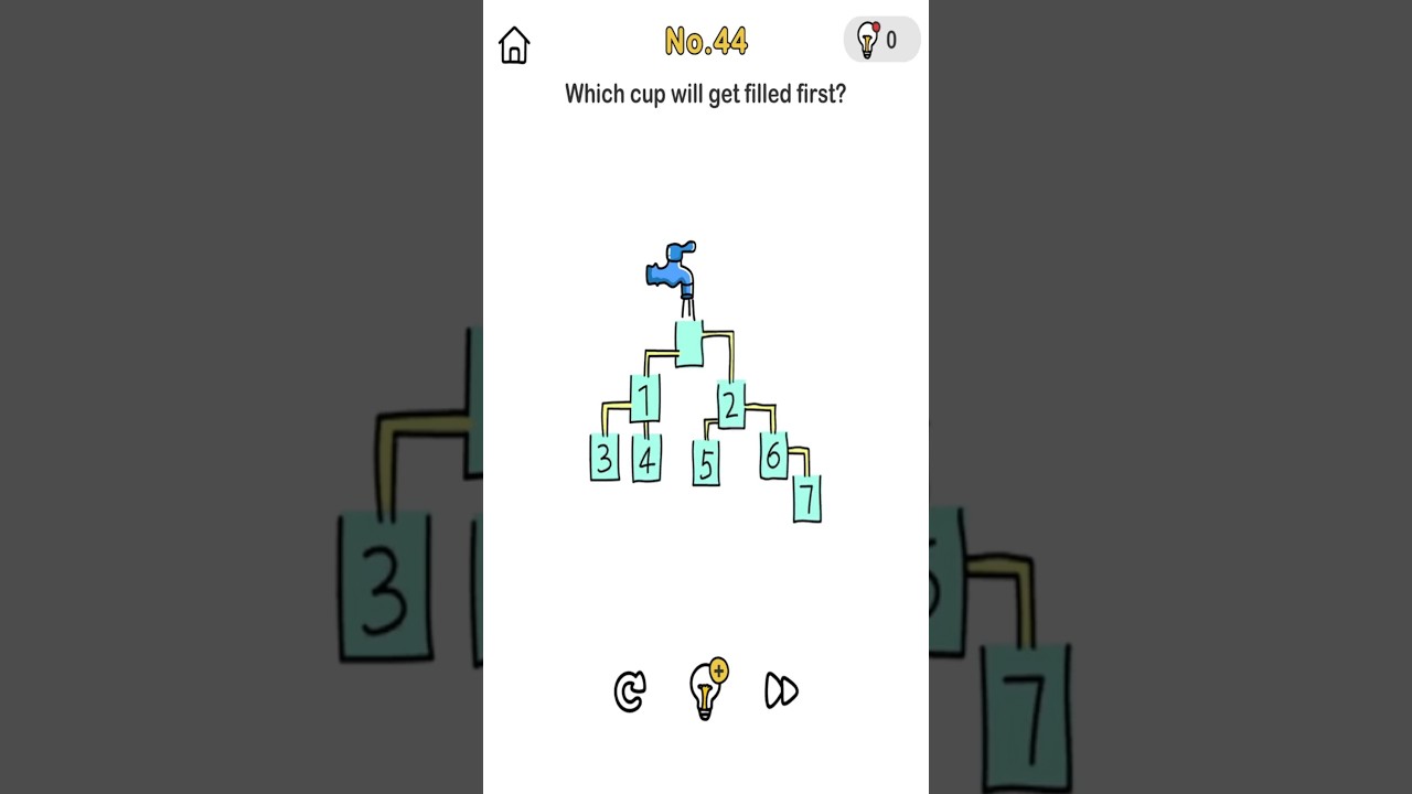 Brain Out Level 44 Which cup will get filled first?