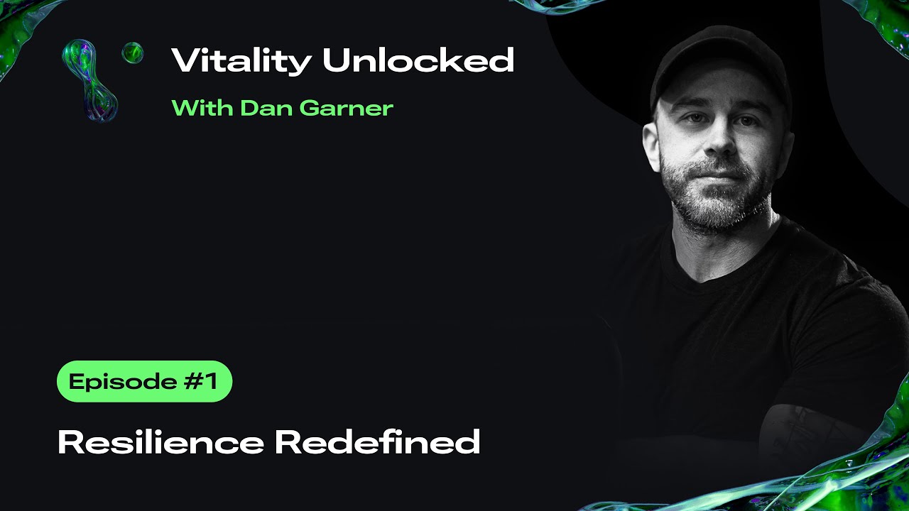 Vitality Unlocked Episode 1: Resilience Redefined