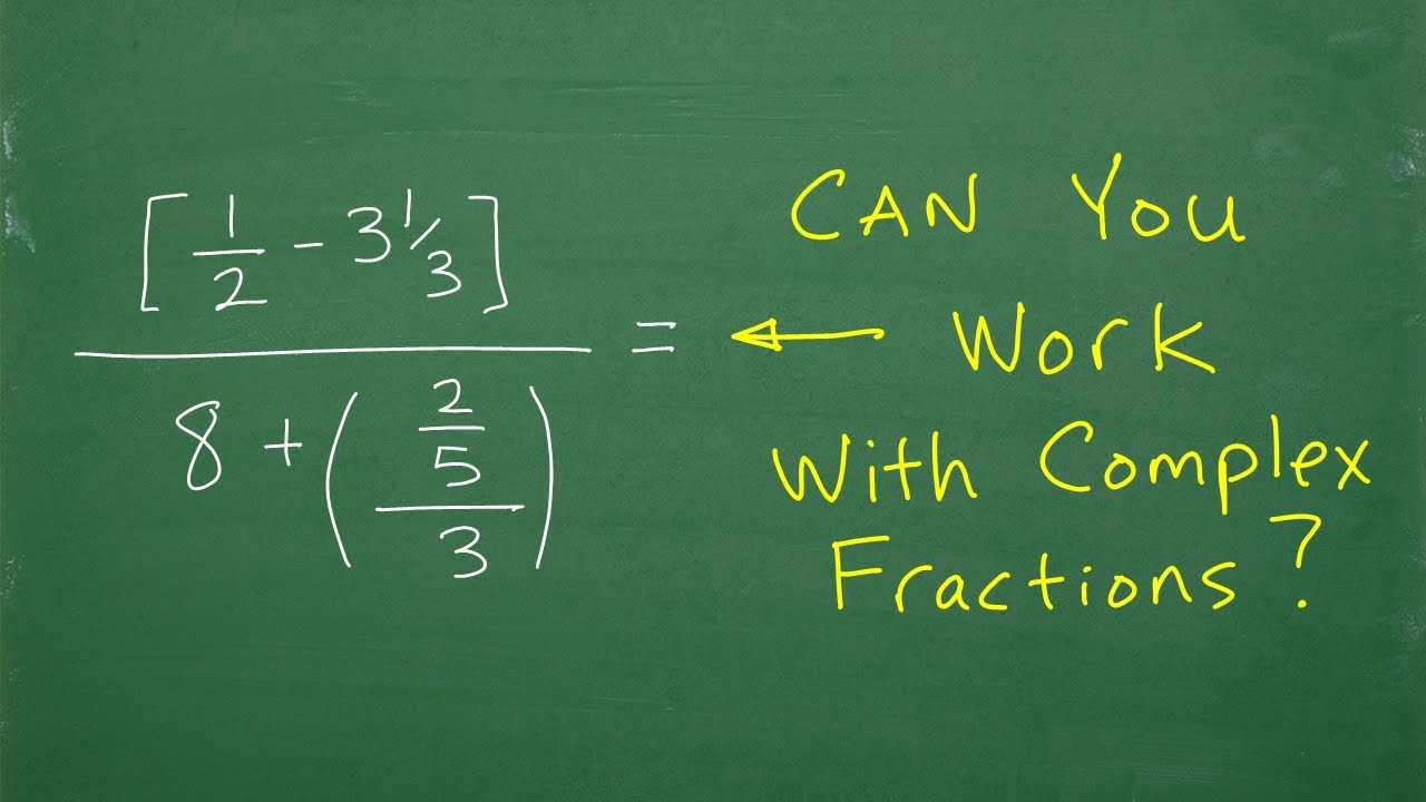 Complex FRACTION Practice Problem – Let’s Solve It Together, Step-by-Step…