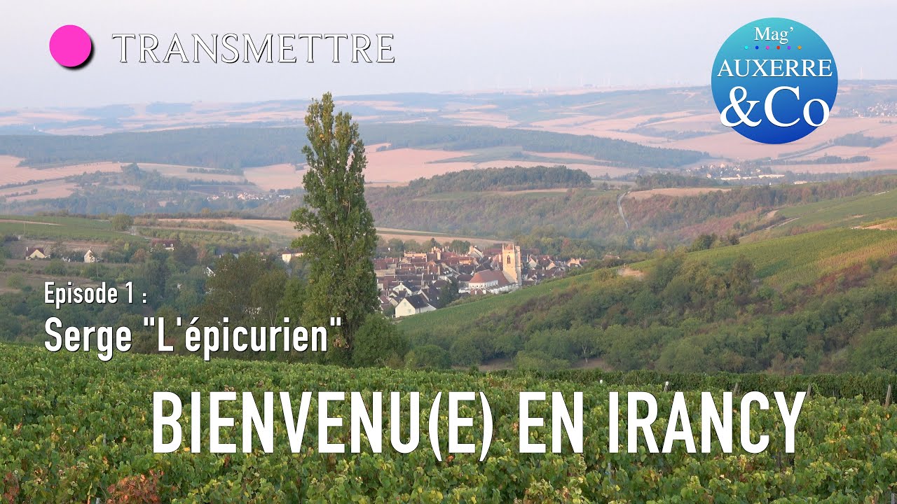 Bienvenu(e) en Irancy : Serge l'épicurien