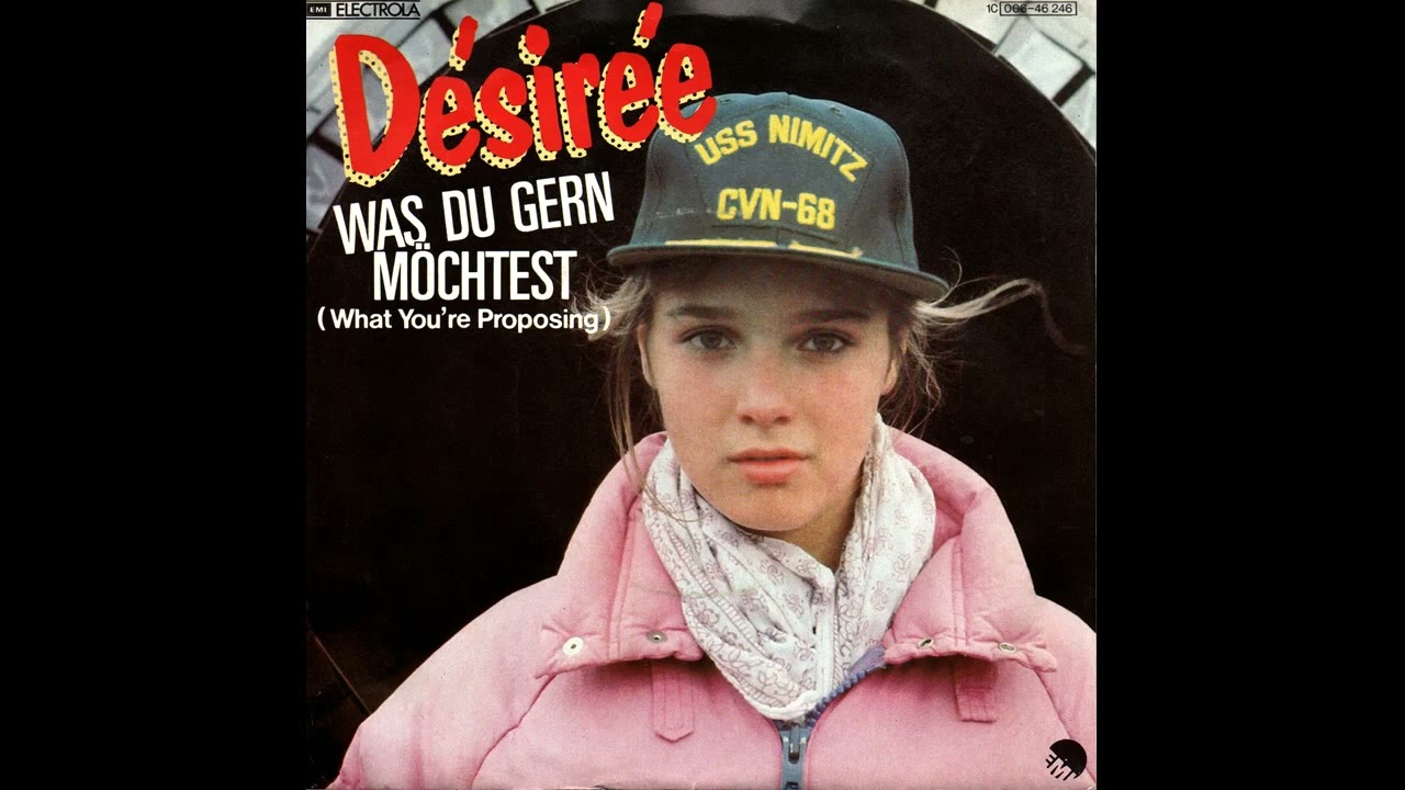 Désirée Nosbusch - Was du gern möchtest (What you're proposing) [A-Seite]