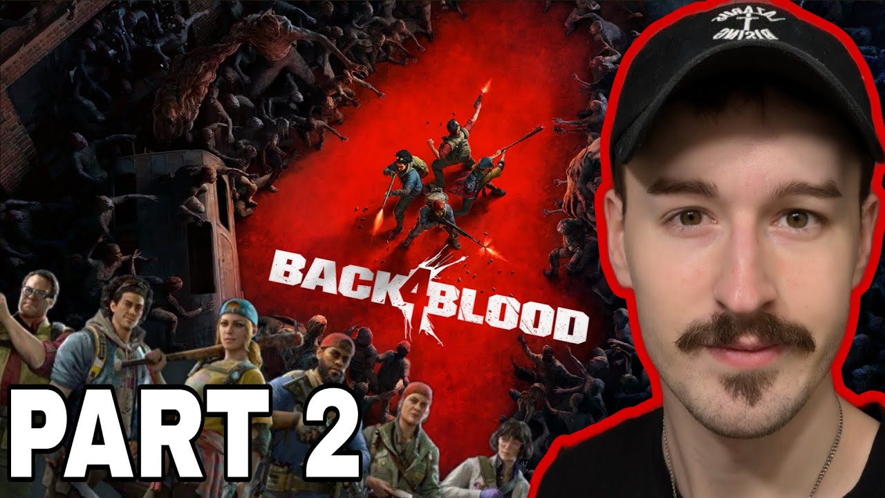 REVISITING 'BACK 4 BLOOD' - PART 2!