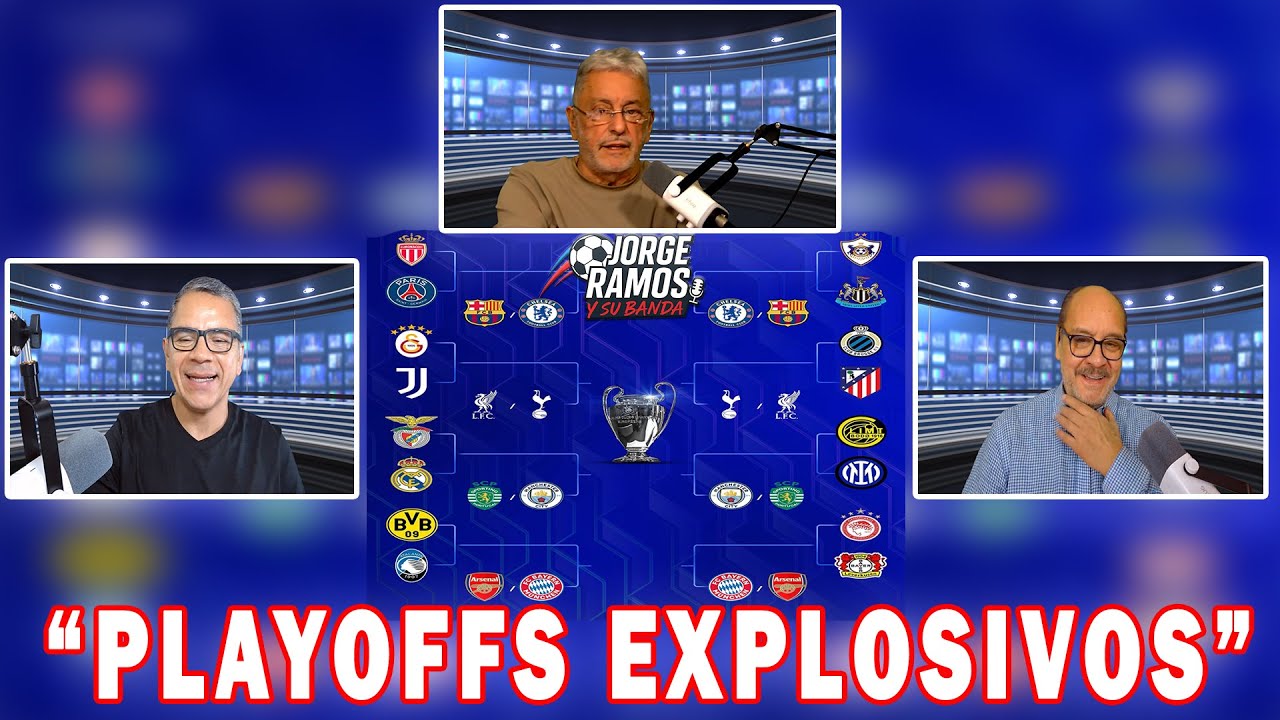 🚨“El formato de playoffs sacude la Champions: drama y sabor a clásico europeo”Jorge Ramos y Su Banda