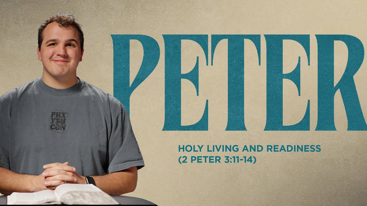 Holy Living and Readiness (2 Peter 3:11-14) | Daily Devo Bible Study