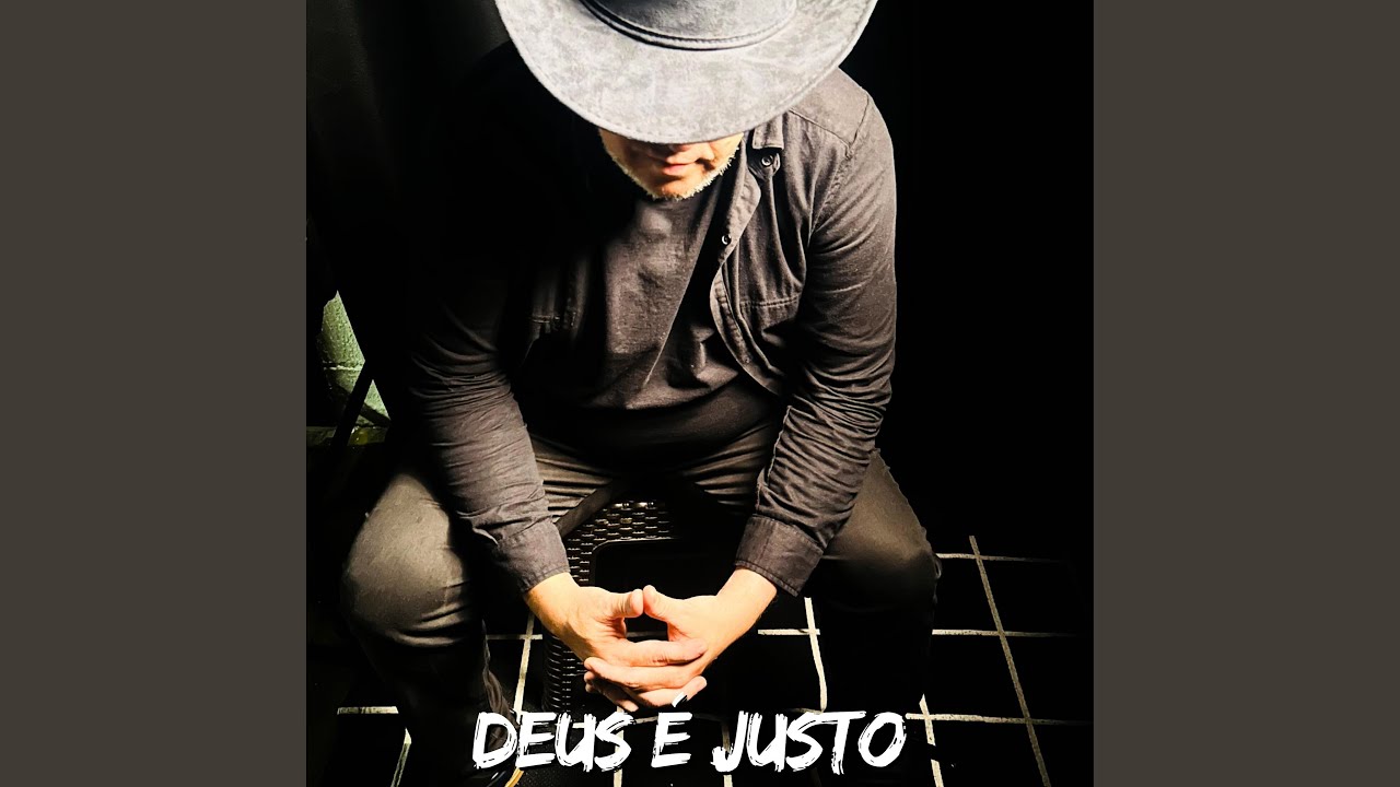 Deus &eacute; Justo