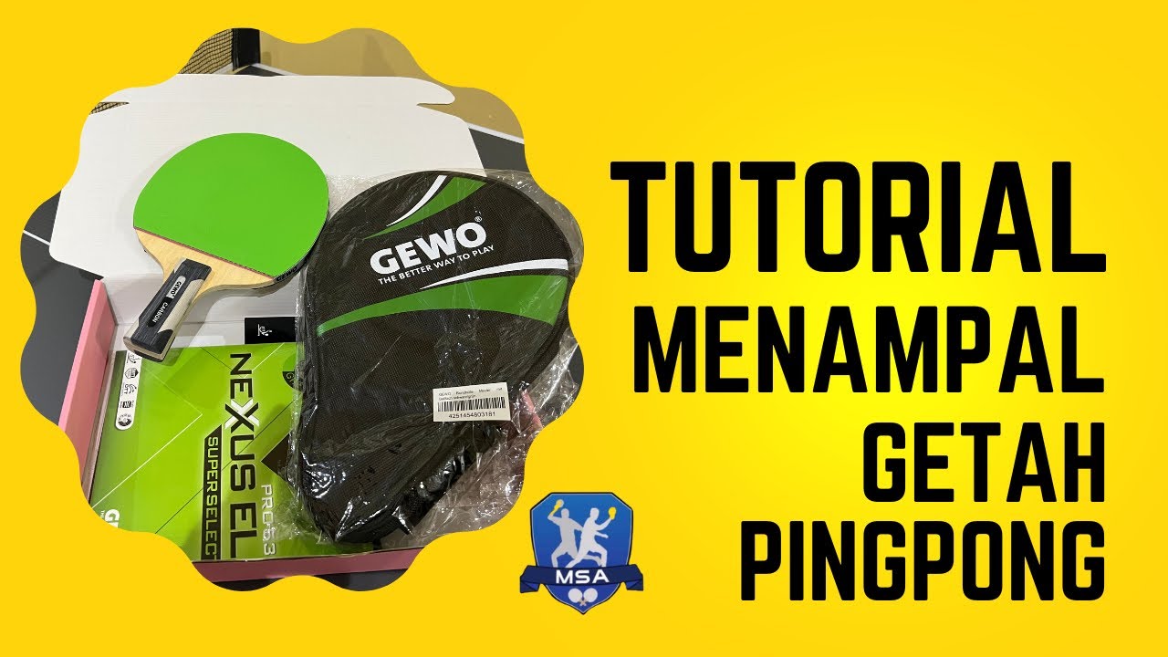 Tutorial | Menampal Getah Pingpong Custom | Table tennis | PingPong | Gewo