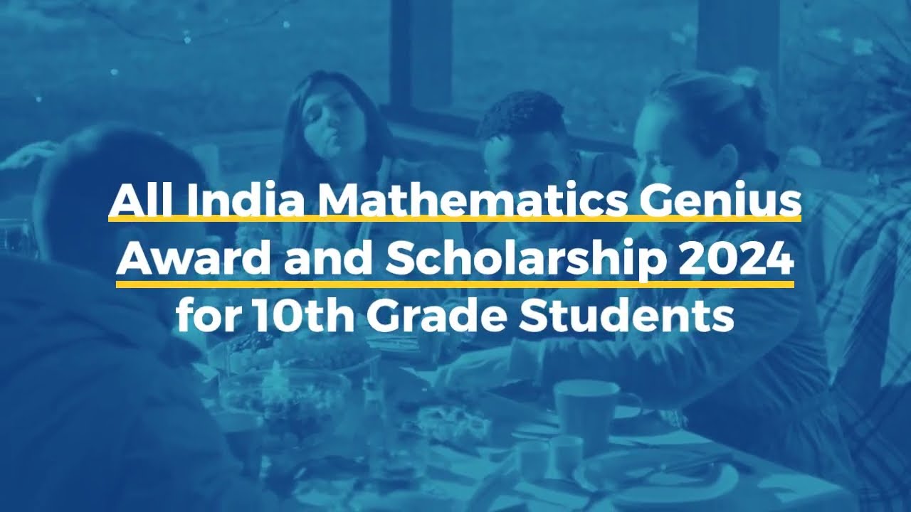 India Mathematics Genius Award and Scholarship 2024 for 10th Grade Students
