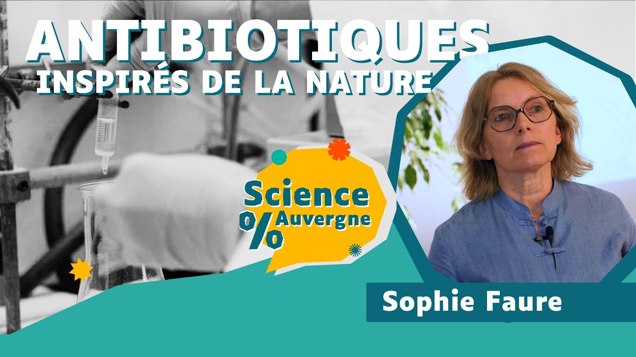 Antibiotiques bio-inspirés, nouvel espoir contre la résistance bactérienne? | Science% Auvergne S2E4