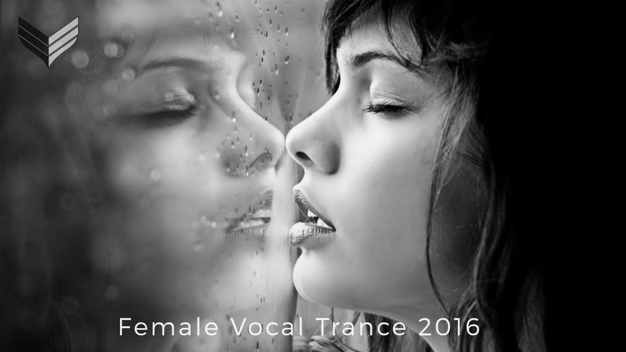 Female Vocal Trance 2016 Mix