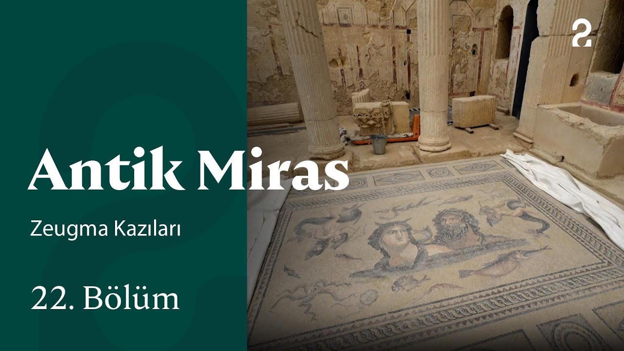 Zeugma Kazıları | Antik Miras | 22. Bölüm @trt2