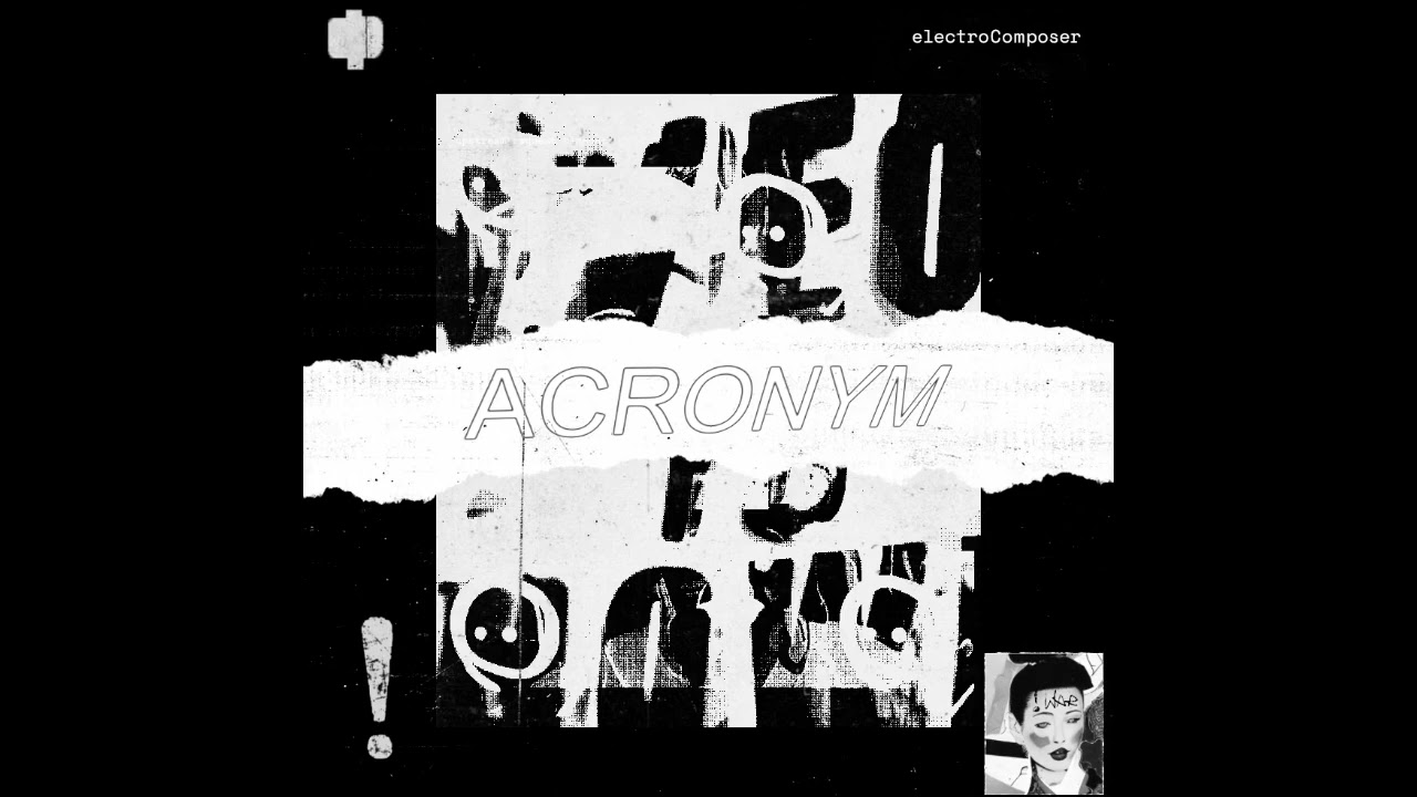 ElectroComposer - Acronym (Full Album)