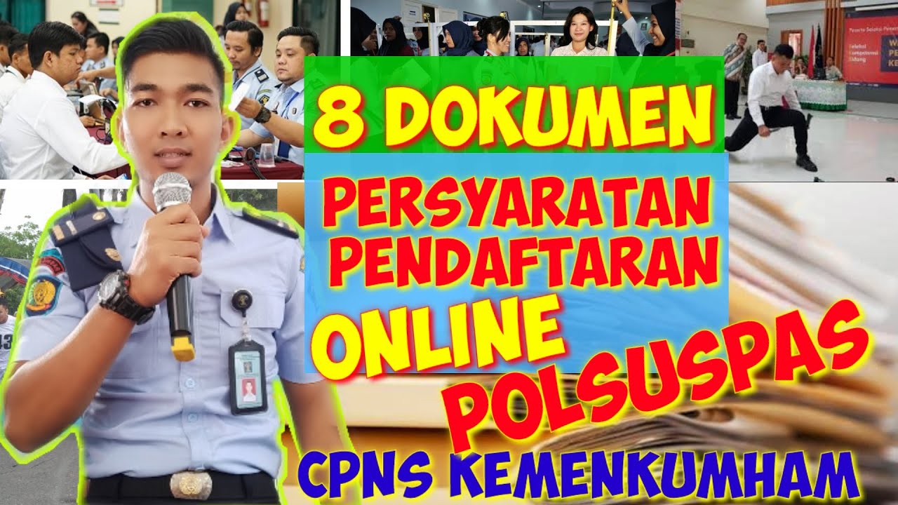 8 DOKUMEN PERSYARATAN PENDAFTARAN ONLINE POLSUSPAS CPNS KEMENKUMHAM |  PERSYARATAN PENJAGA TAHANAN