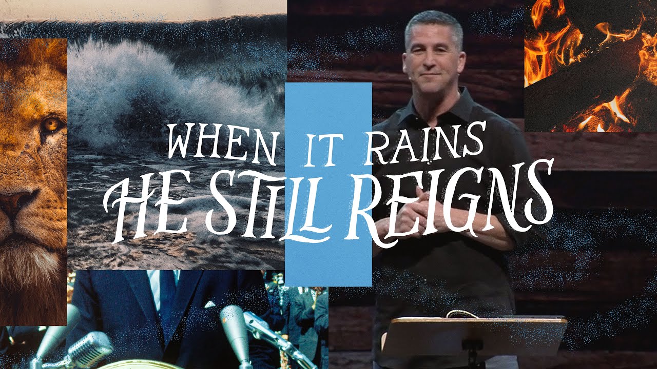 When It Rains He Still Reigns | RC Ford | LifePoint Church