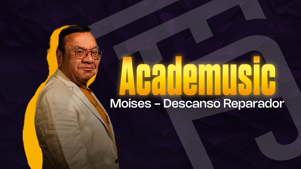 AcadeMusic | Descanso Reparador - Moises