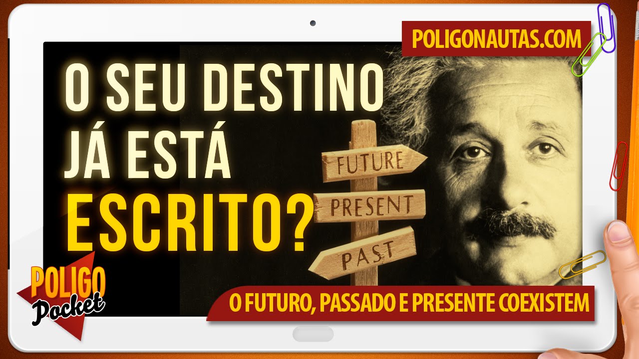 O Seu Destino já foi Escrito pela Física | PoligoPocket