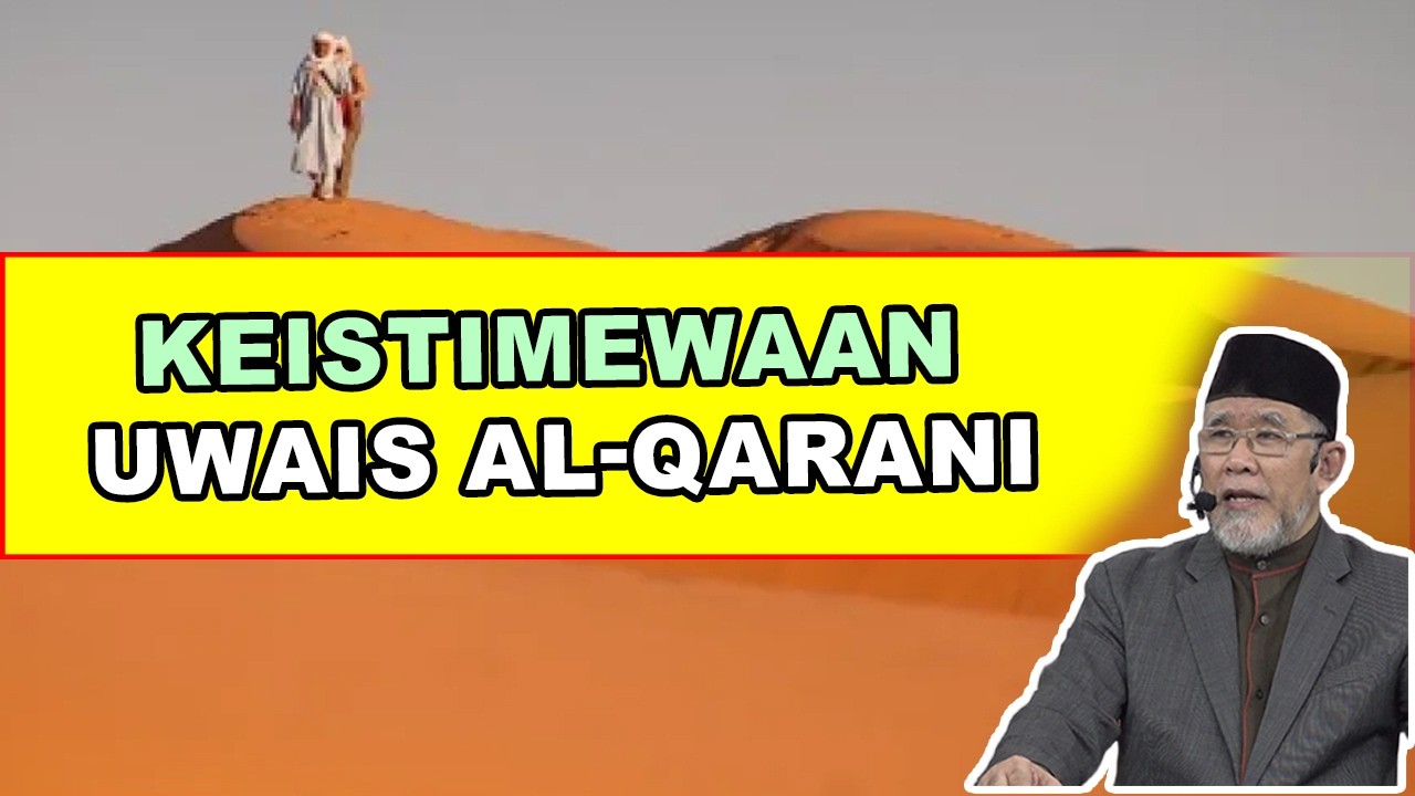 Keistimewaan Uwais al Qarani | Dato' Dr. Danial Zainal Abidin
