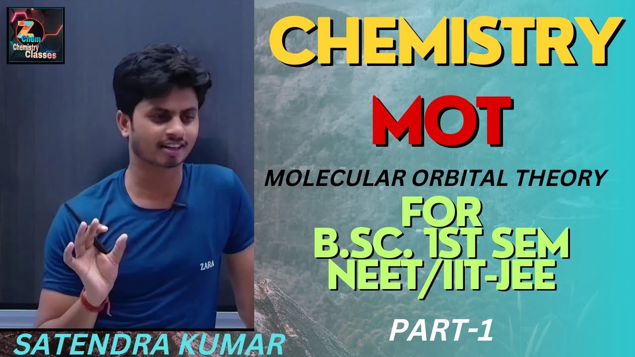 MOT -1 || Molecular orbital theory || MOT for bsc, neet, iit-jee || chemistry by Satendra sir ||
