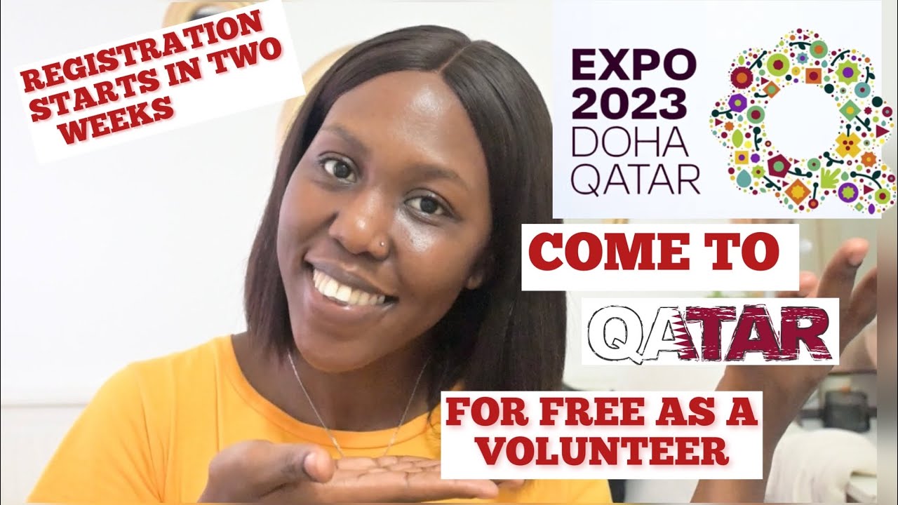 How To Come To Qatar For Free  As A Volunteer  For Qatar  Expo 2023 Registration  update