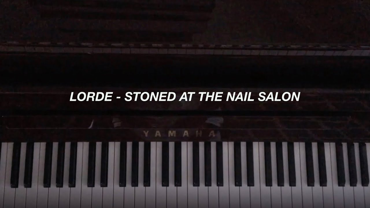 Lorde - Stoned at the Nail Salon (Piano Cover)