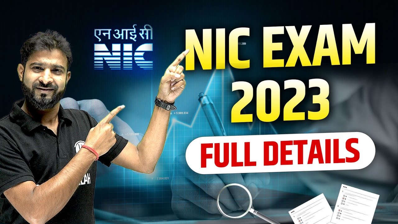 NIC Exam 2023 | Full Details