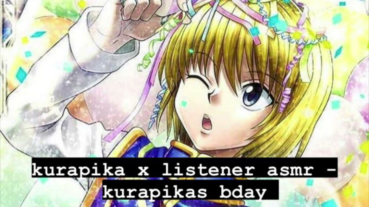 kurapika x listener asmr - kurapikas bday