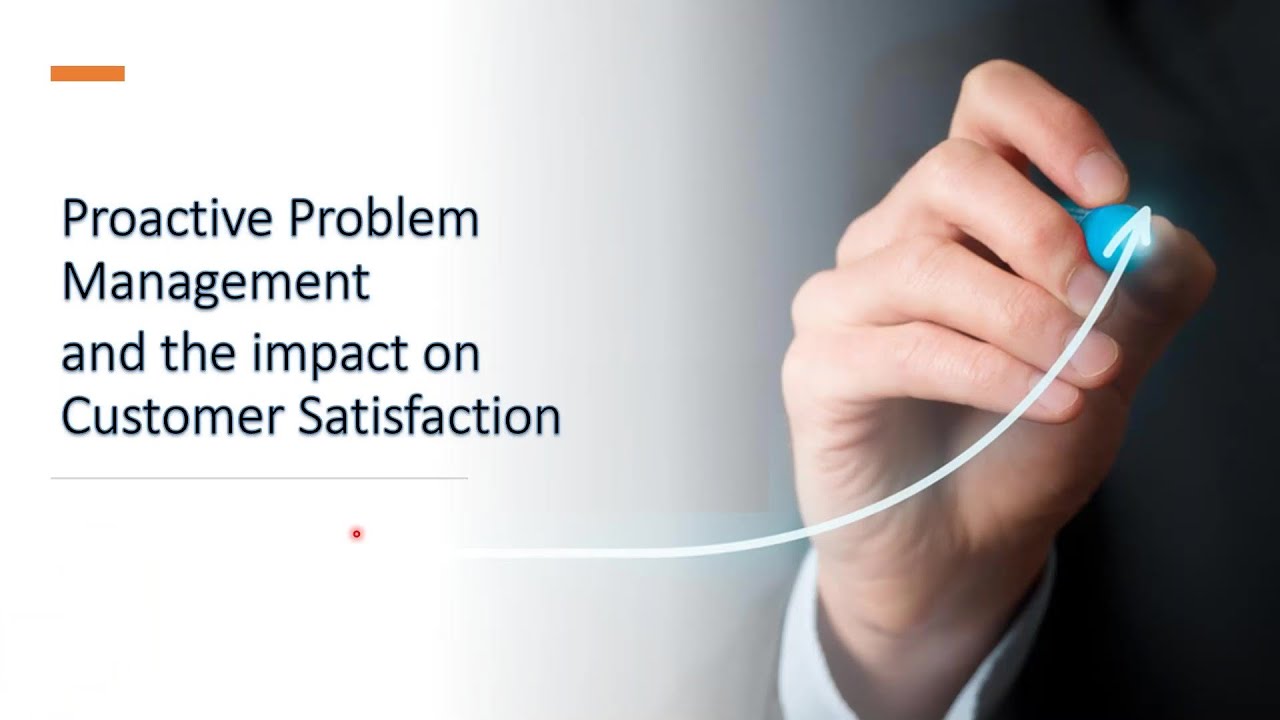 Proactive Problem Management and the Impact on Customer Satisfaction