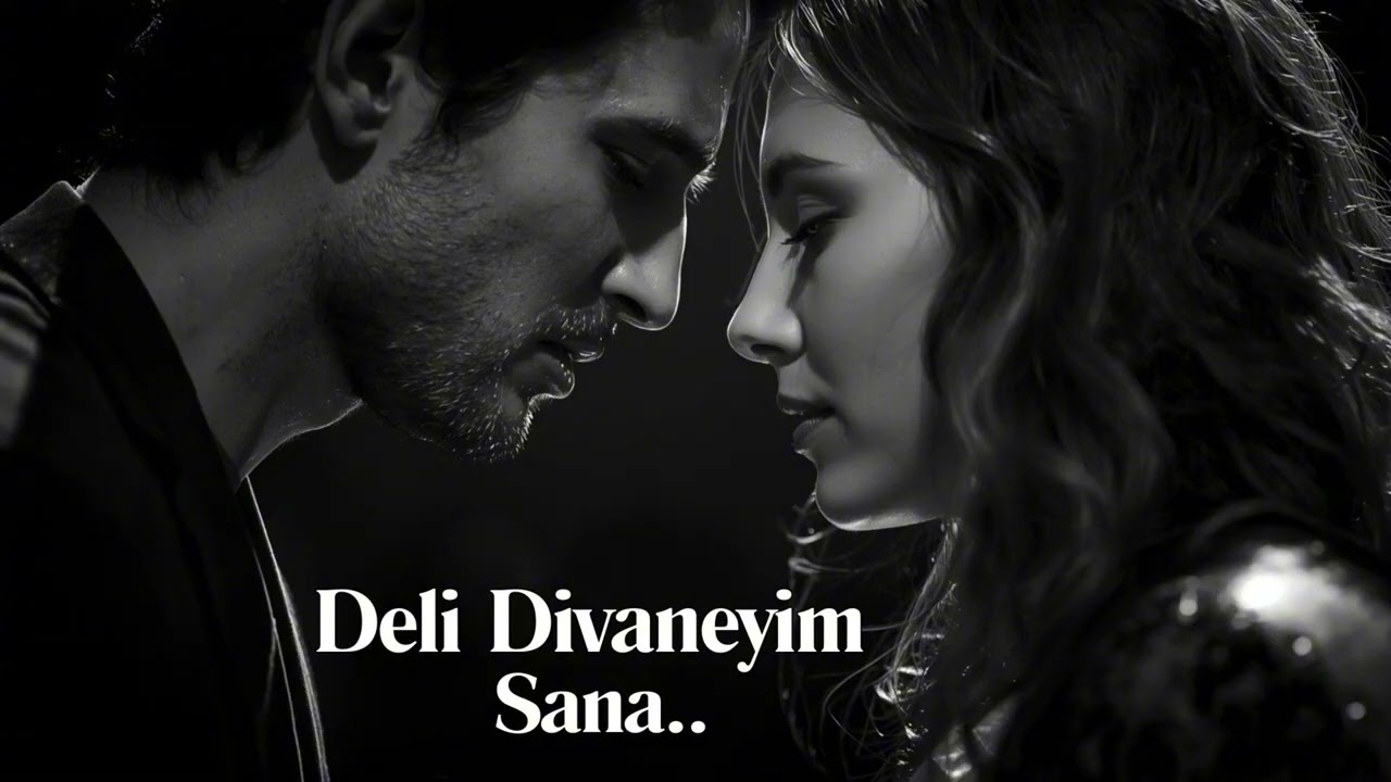 Deli Divaneyim Sana – Türkçe Pop Şarkılar