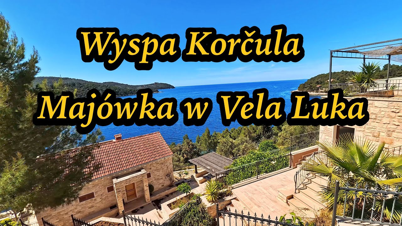 Majówka na wyspie Korcula