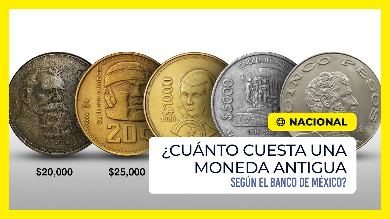 ¿Cuánto cuesta una moneda antigua según el Banco de México?