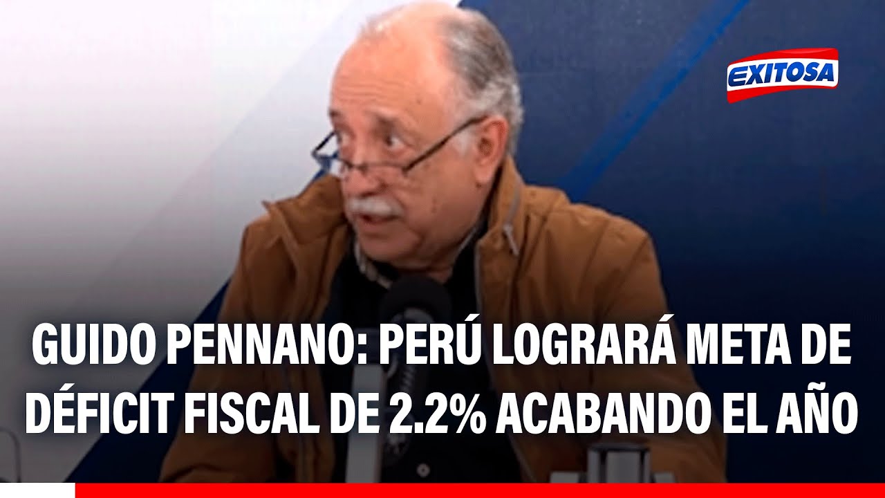 🔴🔵 Perú cumplirá con meta de déficit fiscal de 2.2% para fin de año, asegura Guido Pennano
