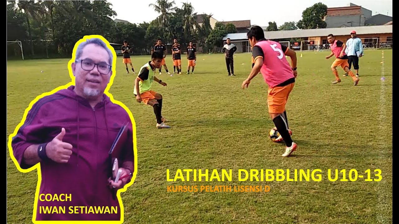 Latihan Dribbling with Coach Iwan Setiawan [kursus pelatih lisensi D]