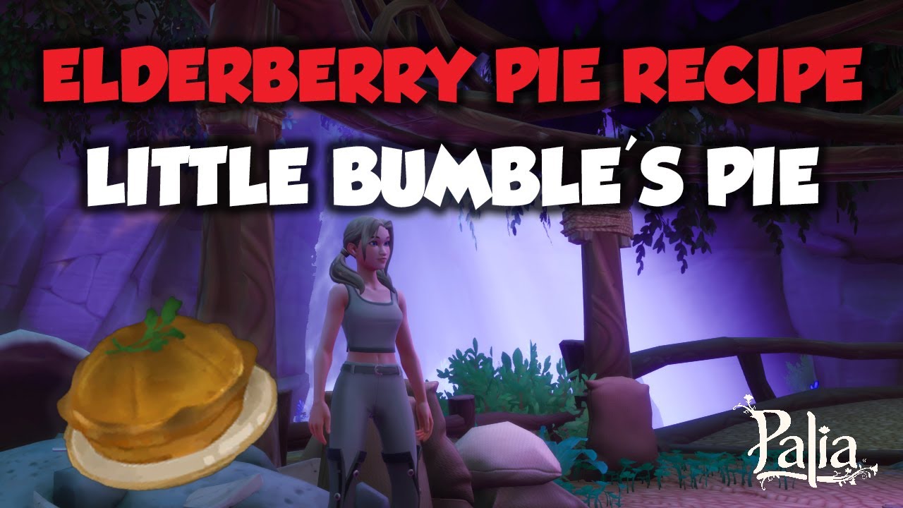 Palia ELDERWOOD PIE RECIPE Little Bumble's Pie Quest