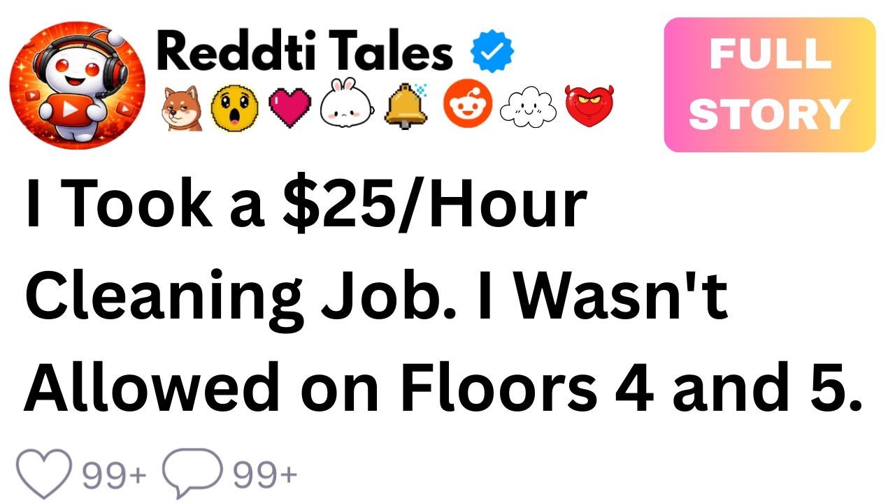 [FULL STORY] I Took a $25Hour Cleaning Job  I Wasn't Allowed on Floors 4 and 5