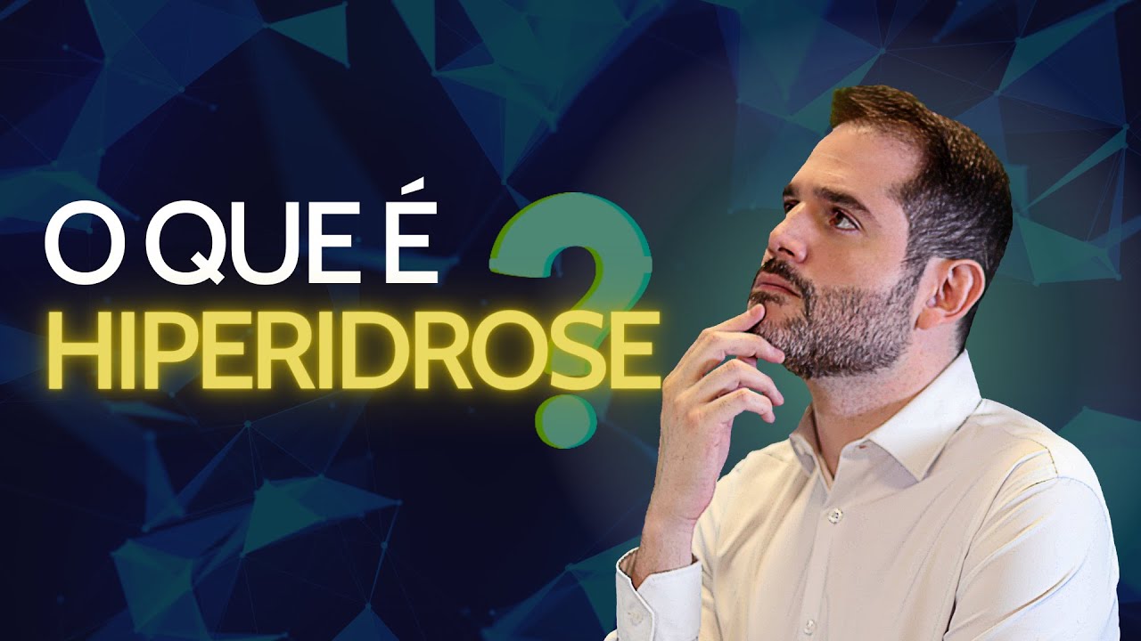 O que é hiperidrose? Excesso de Suor 