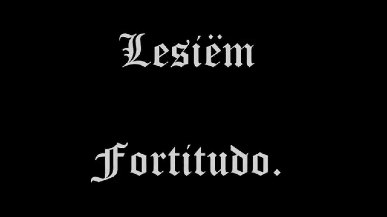 Lesi&euml;m - Fortitudo - V&iacute;deo traducido al Espa&ntilde;ol.