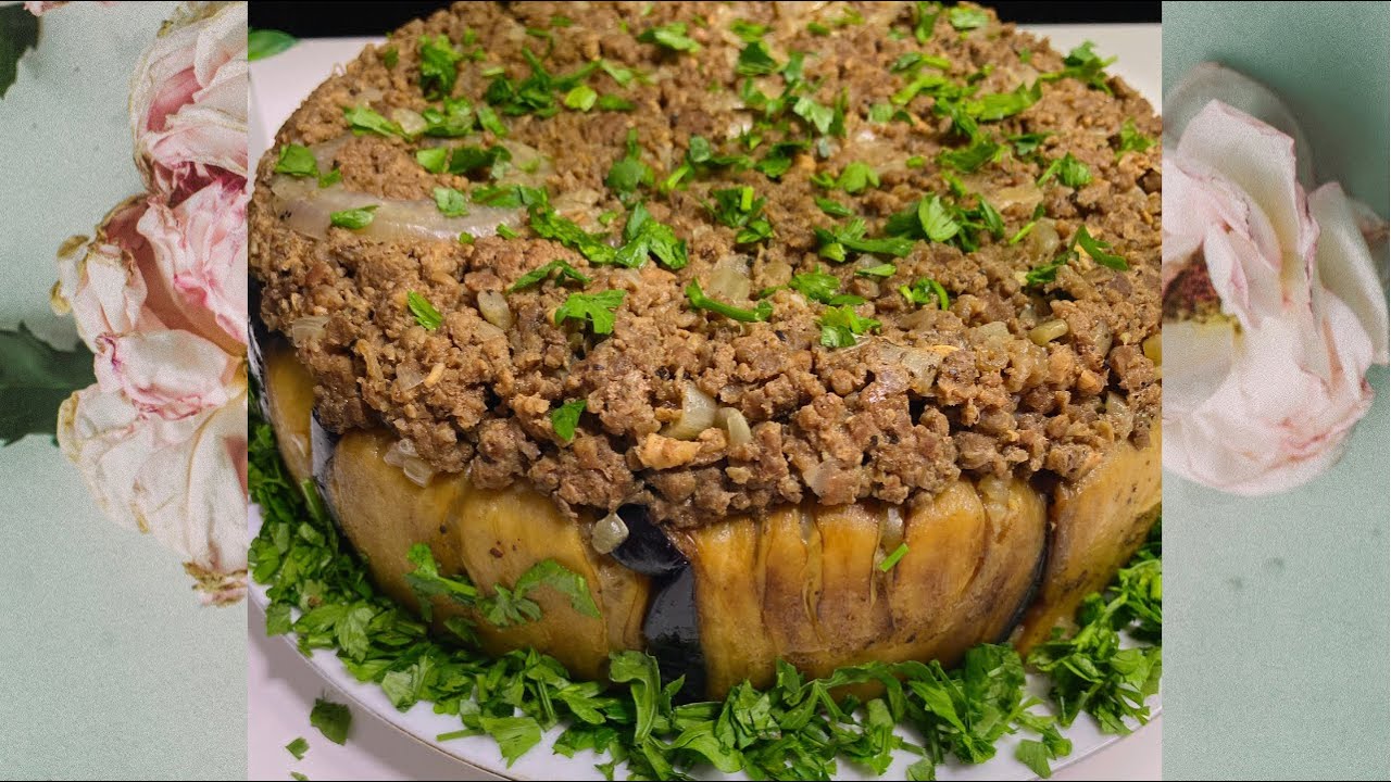 مقلوبة الباذنجان باللحمة المفرومة 😍