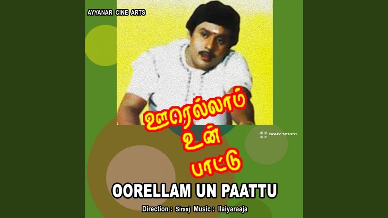 Oorellam Un Paatuthaan (Male)