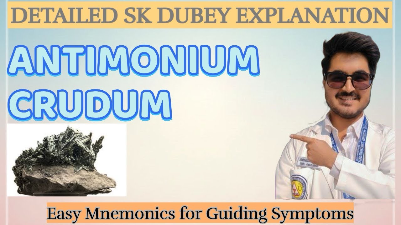 ANTIMONIUM CRUDUM (Understanding Remedy in a Simple Way 🌿)