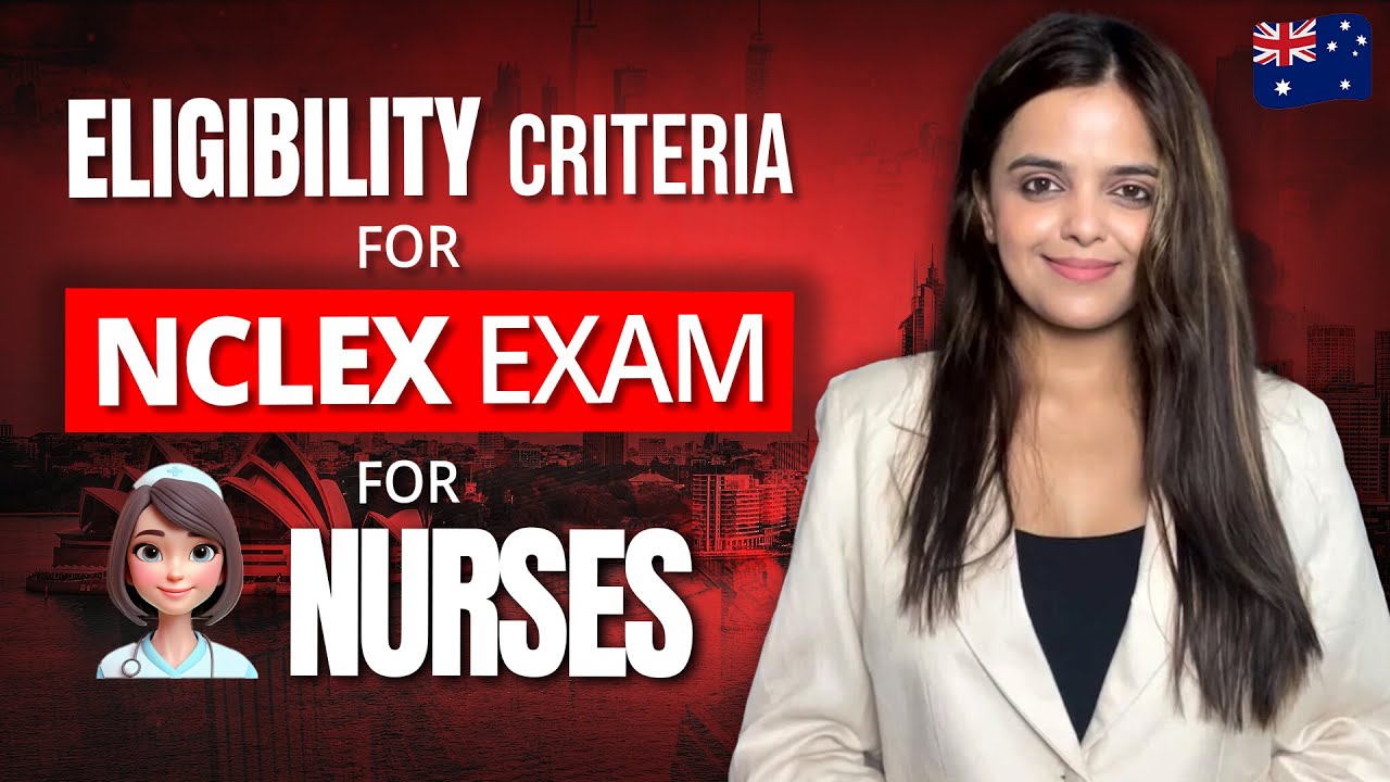 What are the Eligibility Criteria/Requirements for the NCLEX Exam? | Medcare Academically