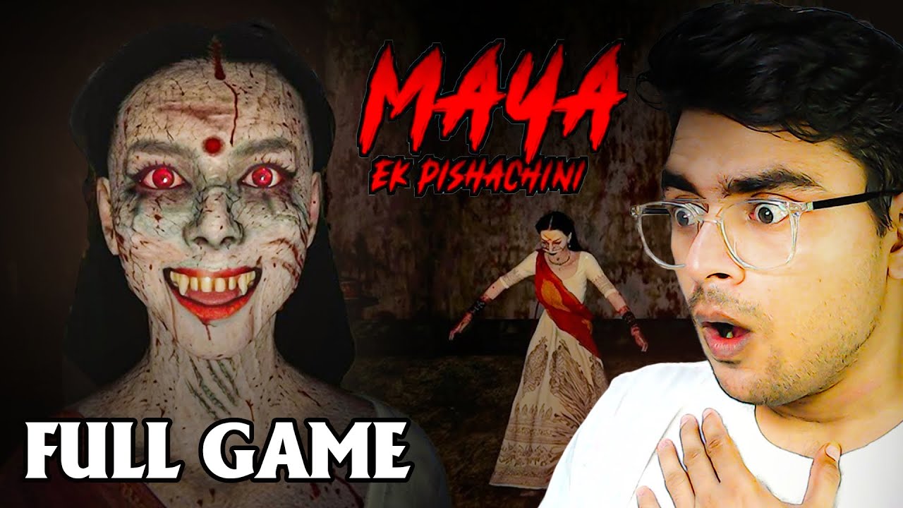 NEW INDIAN HORROR  | Maya : Ek Pishachini Full Gameplay